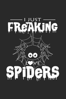 I just freaking love spiders: 6x9 Spiders | dotgrid | dot grid paper | notebook | notes