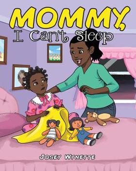 Paperback Mommy, I Can't Sleep Book