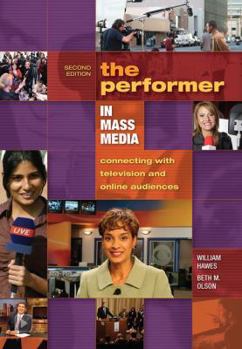 Paperback The Performer in Mass Media: Connecting with Television and Online Audiences Book