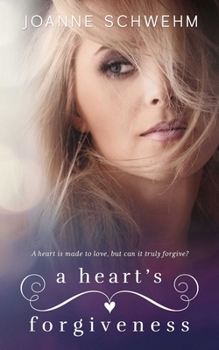 Paperback A Heart's Forgiveness: A Chance Novel Book