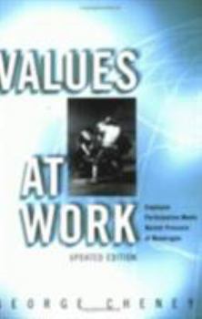 Paperback Values at Work: Employee Participation Meets Market Pressure at Mondragón Book