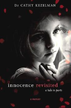 Paperback Innocence Revisited: A Tale in Parts Book