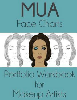 Paperback MUA Face Charts Portfolio Workbook for Makeup Artists: Thalia Version Book