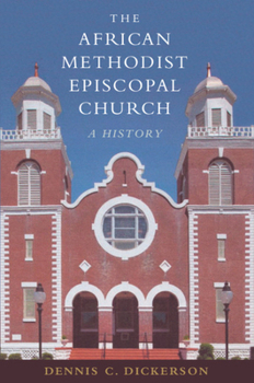 Hardcover The African Methodist Episcopal Church: A History Book