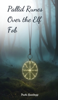 Hardcover Pallid Runes Over the Elf Fob Book