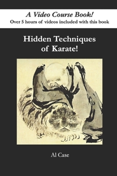 Paperback Hidden Techniques of Karate: A Video Course Book! Book