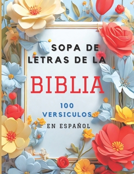 Paperback Sopa de Letras de la Biblia 100 versículos en Español [Spanish] Book