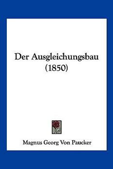 Paperback Der Ausgleichungsbau (1850) [German] Book