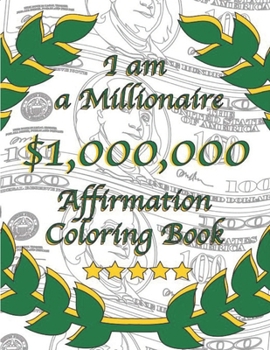 Paperback I am a Millionaire: Affirmation Coloring Book