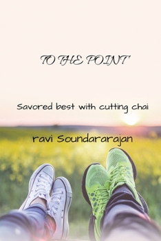 Paperback To the Point: Savored best with Cutting Chai Book