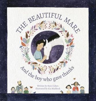 Hardcover The Beautiful Mare: And The Boy Who Gave Thanks Book
