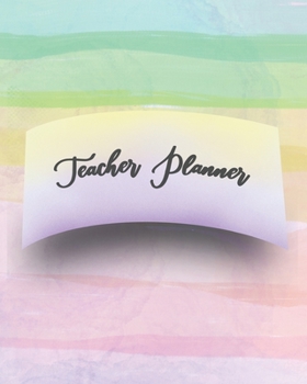 Teacher Planner: Perfect Gift For Husband, Wife Or Your Friend. Write Memories Now And Read them later