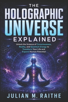 Paperback The Holographic Universe Explained Book