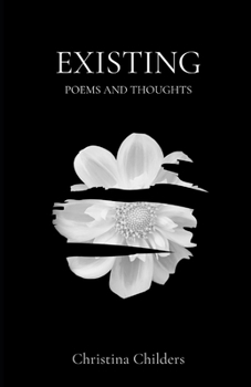 Paperback Existing: Poems and Thoughts Book