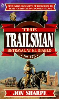 Mass Market Paperback Trailsman 175: Betrayal at El Diablo Book