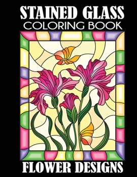 Paperback Stained Glass Coloring Book Flower Designs Book