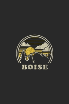 Boise: Boise Idaho ID  Vintage Hiking Mountains Journal/Notebook Blank Lined Ruled 6x9 100 Pages