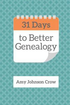 Paperback 31 Days to Better Genealogy Book