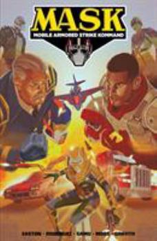 M.A.S.K.: Mobile Armored Strike Kommand, Vol. 2: Rise of V.E.N.O.M. - Book #2 of the M.A.S.K.