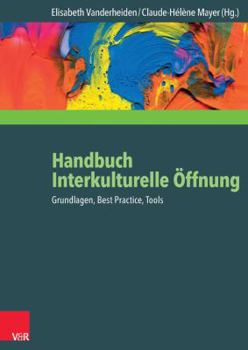 Hardcover Handbuch Interkulturelle Offnung: Grundlagen, Best Practice, Tools [German] Book