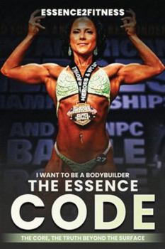 Paperback I want to be a bodybuilder: The Essence code Book
