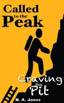 Paperback Called to the Peak. Craving the Pit. Book