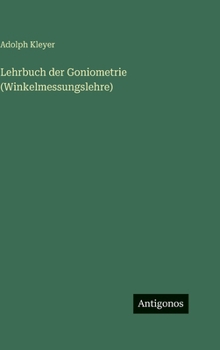 Hardcover Lehrbuch der Goniometrie (Winkelmessungslehre) [German] Book