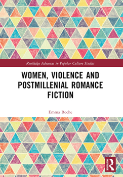 Paperback Women, Violence and Postmillennial Romance Fiction Book
