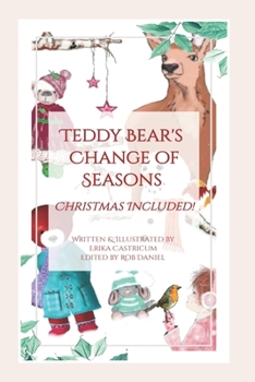 Paperback Teddy Bear's change of seasons: Christmas included! Book