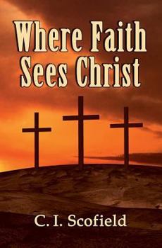 Paperback Where Faith Sees Christ Book