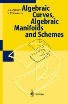 Paperback Algebraic Geometry I: Algebraic Curves, Algebraic Manifolds and Schemes Book