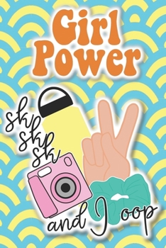 Paperback Girl Power SK SK SK and I Oop: A Groovy Journal Book