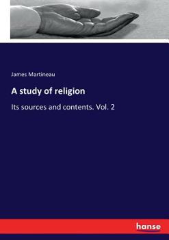 Paperback A study of religion: Its sources and contents. Vol. 2 Book