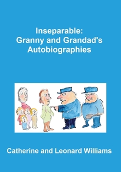 Paperback Inseparable: Granny and Grandad's autobiographies Book