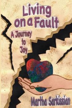 Paperback Living On A Fault: A Journey to Joy Book