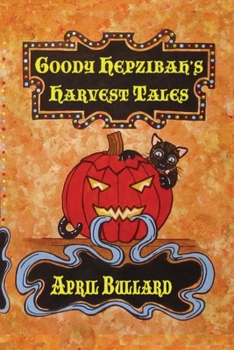 Paperback Goody Hepzibah's Harvest Tales Book