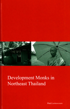 Hardcover Development Monks in Northeast Thailand: Volume 22 Book