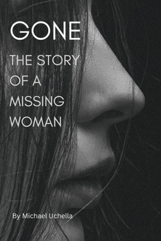 Paperback Gone: The Story of a Missing Woman Book