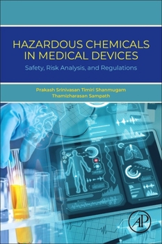 Hazardous Chemicals in Medical Devices: Safety, Risk Analysis, and Regulations