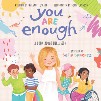 Hardcover You Are Enough: A Book about Inclusion Book