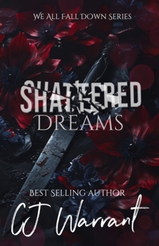 Paperback Shattered Dreams : We All Fall down Series Book 1 Book