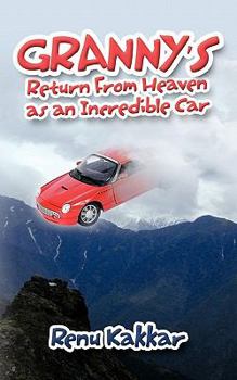 Paperback Granny's Return from Heaven as an Incredible Car Book
