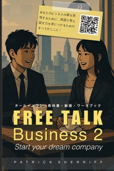 Paperback Free Talk Business 2: Start your dream company Book