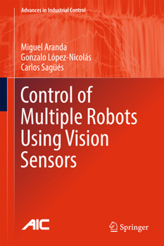 Hardcover Control of Multiple Robots Using Vision Sensors Book