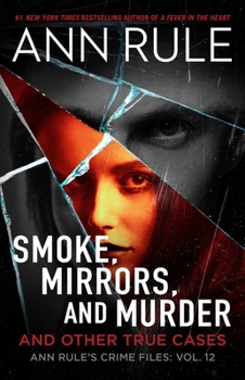 Paperback Smoke, Mirrors, and Murder: And Other True Cases Book