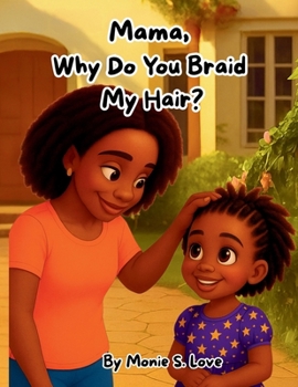 Paperback Mama Why Do You Braid My Hair? Book