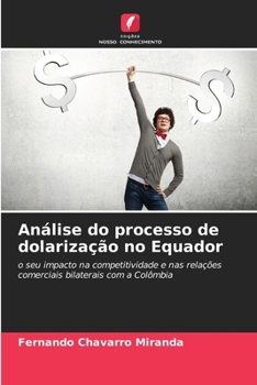 Paperback Análise do processo de dolarização no Equador [Portuguese] Book