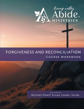 Paperback Life in Forgiveness - Workbook (& Leader Guide) Book