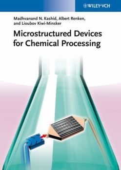 Paperback Microstructured Devices for Chemical Processing Book