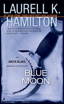 Blue Moon - Book #8 of the Anita Blake, Vampire Hunter